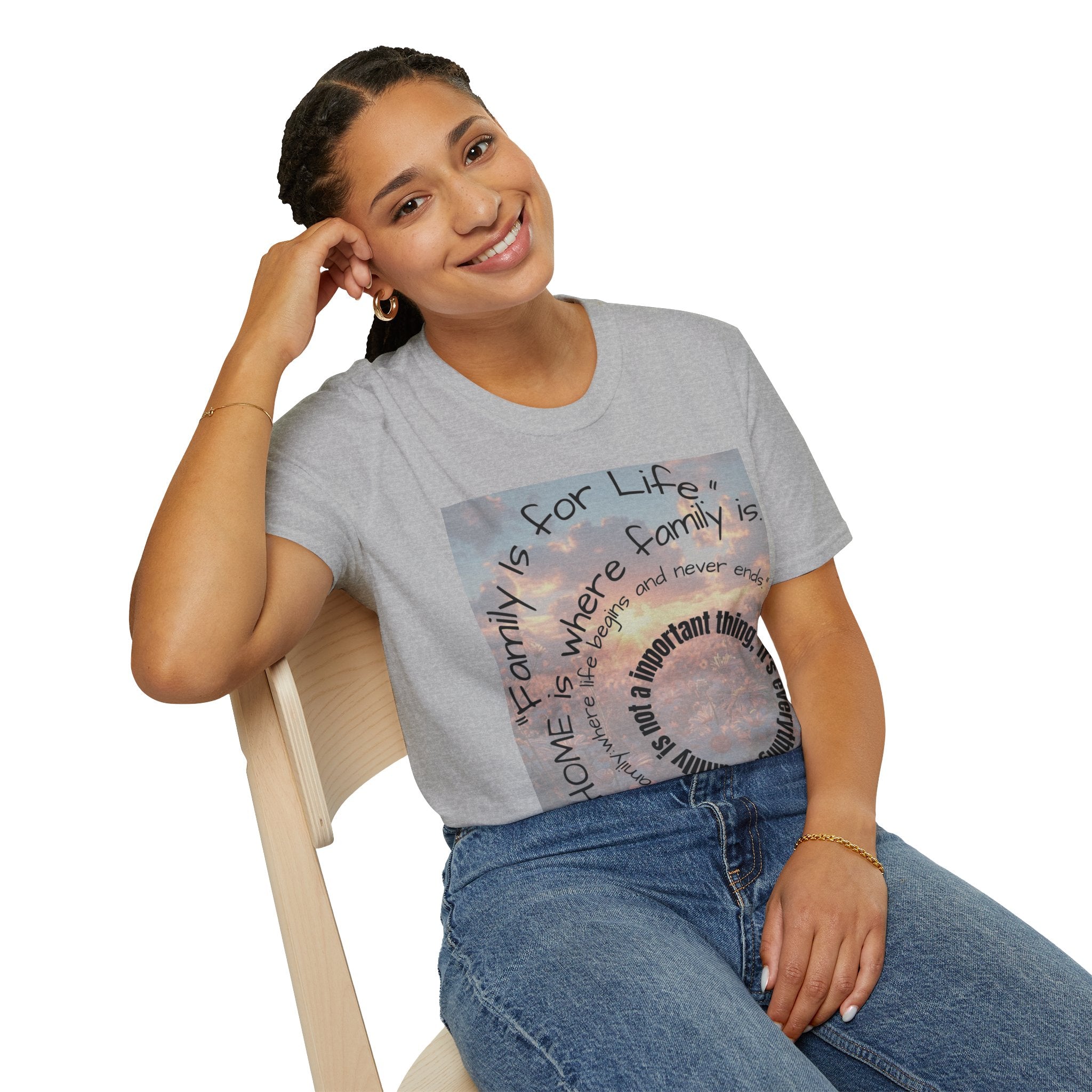 Family Is For Life Unisex T-Shirt, Home is Where Family is Tee, Family Quote Shirt, Soft Style Life Tee, Gift for Family